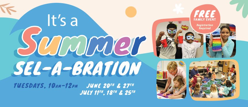 It's a Summer SEL-a-bration at the LRC-South